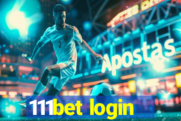 111bet login